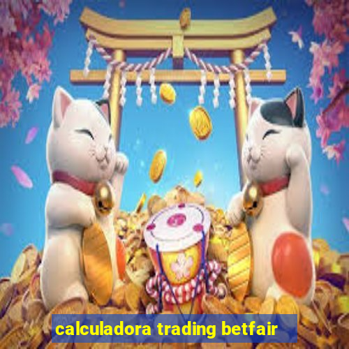 calculadora trading betfair